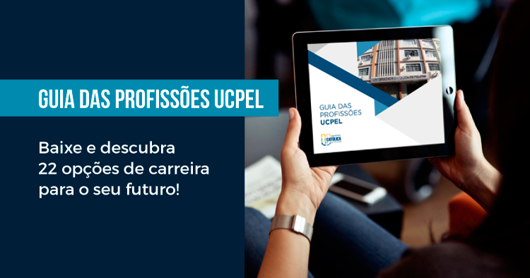 Guia das profissões UCPel - Baixe e descubra 22 opções de carreira para o seu futuro!